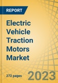Electric Vehicle Traction Motors Market by Type (PMSM, Induction Motor, BLDC), Power Output (Less than 100 kW, 100 kW to 250 kW, More Than 250kW), Propulsion Type, Application, and Geography - Global Forecast to 2030- Product Image