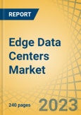 Edge Data Centers Market by Type (Metro, Mobile), Component, Deployment, Organization, Application (AI, IoT, 5G & 4G, AR/VR), End-use Sector (IT & Telecommunication, Automotive, Transportation & Logistics), and Geography - Global Forecast to 2030- Product Image