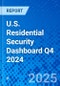 U.S. Residential Security Dashboard Q4 2024 - Product Thumbnail Image