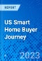 US Smart Home Buyer Journey - Product Thumbnail Image