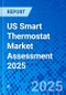 US Smart Thermostat Market Assessment 2025 - Product Thumbnail Image