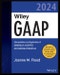 Wiley GAAP 2024. Interpretation and Application of Generally Accepted Accounting Principles. Edition No. 1. Wiley Regulatory Reporting - Product Thumbnail Image