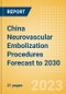 China Neurovascular Embolization Procedures Forecast to 2030 - Aneurysm Clipping, Liquid Embolic System, Flow Diversion Stent Procedures and Others - Product Thumbnail Image