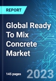 Global Ready To Mix Concrete Market: Analysis By Type (Transit Mix, Central Mix, and Shrink Mix), By Application (Residential, Commercial and Others), By Region Size and Trends with Impact of COVID-19 and Forecast up to 2028- Product Image