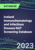 2023-2027 Iceland Immunohematology and Infectious Disease NAT Screening Database: 2022-2027 Volume and Sales Segment Forecasts for over 40 Transfusion Medicine Tests- Product Image