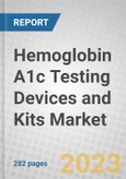 Hemoglobin A1c Testing Devices and Kits Market- Product Image