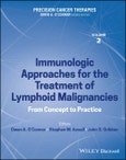 Precision Cancer Therapies, Immunologic Approaches for the Treatment of Lymphoid Malignancies. From Concept to Practice. Volume 2- Product Image
