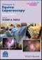 Advances in Equine Laparoscopy. Edition No. 2. AVS Advances in Veterinary Surgery - Product Thumbnail Image