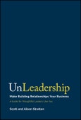 UnLeadership. Make Building Relationships Your Business. Edition No. 1- Product Image