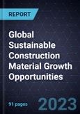 Global Sustainable Construction Material Growth Opportunities- Product Image