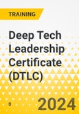 Deep Tech Leadership Certificate (DTLC) (ONLINE EVENT: February 1, 2024 May 1, 2024)- Product Image