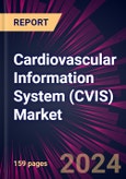 Cardiovascular Information System (CVIS) Market 2024-2028- Product Image
