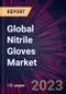 Global Nitrile Gloves Market 2023-2027 - Product Image