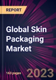 Global Skin Packaging Market 2023-2027- Product Image