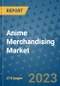 Anime Merchandising Market - Global Anime Merchandising Industry Analysis, Size, Share, Growth, Trends, Regional Outlook, and Forecast 2023-2030 - Product Image