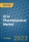 AI in Pharmaceutical Market - Global AI in Pharmaceutical Industry Analysis, Size, Share, Growth, Trends, Regional Outlook, and Forecast 2023-2030 - Product Image