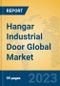 Hangar Industrial Door Global Market Insights 2023, Analysis and Forecast to 2028, by Manufacturers, Regions, Technology, Application, Product Type - Product Thumbnail Image