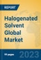 Halogenated Solvent Global Market Insights 2023, Analysis and Forecast to 2028, by Manufacturers, Regions, Technology, Application, Product Type - Product Image