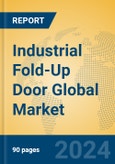 Industrial Fold-Up Door Global Market Insights 2024, Analysis and Forecast to 2029, by Manufacturers, Regions, Technology, Application, Product Type- Product Image