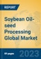 Soybean Oil-seed Processing Global Market Insights 2023, Analysis and Forecast to 2028, by Manufacturers, Regions, Technology, Application, Product Type - Product Thumbnail Image
