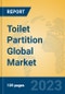 Toilet Partition Global Market Insights 2023, Analysis and Forecast to 2028, by Manufacturers, Regions, Technology, Application, Product Type - Product Image
