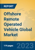 Offshore Remote Operated Vehicle Global Market Insights 2023, Analysis and Forecast to 2028, by Manufacturers, Regions, Technology, Application, Product Type- Product Image