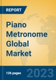 Piano Metronome Global Market Insights 2023, Analysis and Forecast to 2028, by Manufacturers, Regions, Technology, Application, Product Type- Product Image