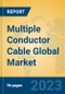Multiple Conductor Cable Global Market Insights 2023, Analysis and Forecast to 2028, by Manufacturers, Regions, Technology, Application, Product Type - Product Image