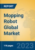 Mopping Robot Global Market Insights 2023, Analysis and Forecast to 2028, by Manufacturers, Regions, Technology, Application, Product Type- Product Image