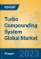 Turbo Compounding System Global Market Insights 2023, Analysis and Forecast to 2028, by Manufacturers, Regions, Technology, Application, Product Type - Product Thumbnail Image