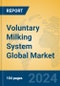 Voluntary Milking System Global Market Insights 2023, Analysis and Forecast to 2028, by Manufacturers, Regions, Technology, Application, Product Type - Product Thumbnail Image