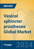 Vesical sphincter prostheses Global Market Insights 2024, Analysis and Forecast to 2029, by Manufacturers, Regions, Technology, Application, Product Type- Product Image