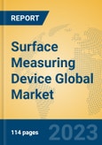 Surface Measuring Device Global Market Insights 2023, Analysis and Forecast to 2028, by Manufacturers, Regions, Technology, Application, Product Type- Product Image