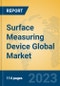 Surface Measuring Device Global Market Insights 2023, Analysis and Forecast to 2028, by Manufacturers, Regions, Technology, Application, Product Type - Product Image