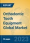 Orthodontic Tooth Equipment Global Market Insights 2023, Analysis and Forecast to 2028, by Manufacturers, Regions, Technology, Application, Product Type - Product Image