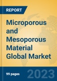 Microporous and Mesoporous Material Global Market Insights 2023, Analysis and Forecast to 2028, by Manufacturers, Regions, Technology, Application, Product Type- Product Image