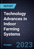 Technology Advances in Indoor Farming Systems- Product Image