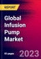 Global Infusion Pump Market Size, Share & Trends Analysis 2024-2030 MedCore Includes: Large-Volume Infusion Pumps, Syringe Infusion Pumps, and 3 more - Product Image