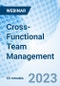 Cross-Functional Team Management - Webinar (Recorded) - Product Image