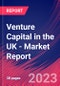 Venture Capital in the UK - Industry Market Research Report - Product Thumbnail Image
