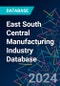 East South Central Manufacturing Industry Database - Product Image