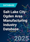 Salt Lake City-Ogden Area Manufacturing Industry Database- Product Image