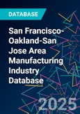 San Francisco-Oakland-San Jose Area Manufacturing Industry Database- Product Image
