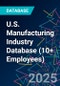 U.S. Manufacturing Industry Database (10+ Employees) - Product Thumbnail Image