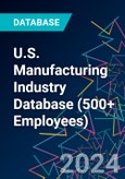 U.S. Manufacturing Industry Database (500+ Employees)- Product Image