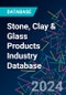 Stone, Clay & Glass Products Industry Database - Product Thumbnail Image