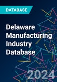 Delaware Manufacturing Industry Database- Product Image