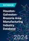 Houston-Galveston-Brazoria Area Manufacturing Industry Database - Product Thumbnail Image