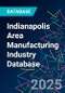 Indianapolis Area Manufacturing Industry Database - Product Image