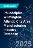 Philadelphia-Wilmington-Atlantic City Area Manufacturing Industry Database- Product Image